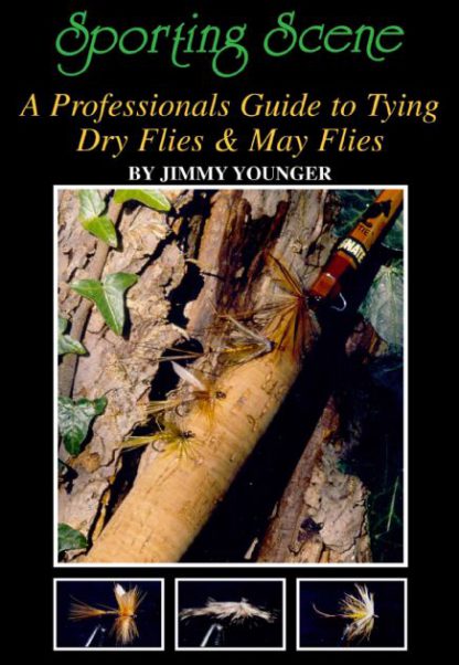 Tying Dry Flies & May Flies