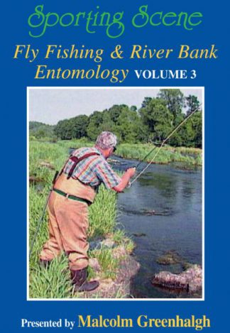 Fly Fishing & River Bank Entomology Volume 3